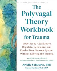 Book Cover for The Polyvagal Theory Workbook for Trauma by Arielle Schwartz