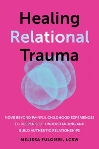 Book Cover for Healing Relational Trauma by Melissa Fulgieri