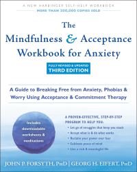 Book Cover for The Mindfulness and Acceptance Workbook for Anxiety by John P Forsyth, Georg H Eifert
