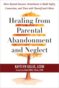 Book Cover for Healing from Parental Abandonment and Neglect by Elaine MillerKaras, Kaytlyn Gillis
