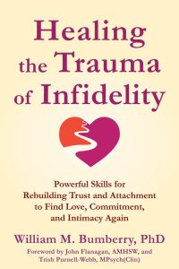 Book Cover for Healing the Trauma of Infidelity by John Flanagan, Trish PurnellWebb, William M Bumberry