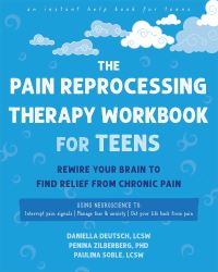 Book Cover for The Pain Reprocessing Therapy Workbook for Teens by Daniella Deutsch, Penina Zilberberg, Paulina Soble