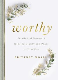 Book Cover for Worthy by Brittney Moses