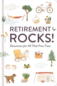Book Cover for Retirement Rocks! 50 Devotions for All That New Free Time by DaySpring