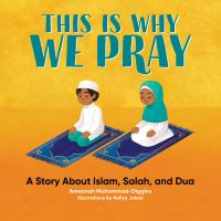 Book Cover for This Is Why We Pray by Ameenah MuhammadDiggins