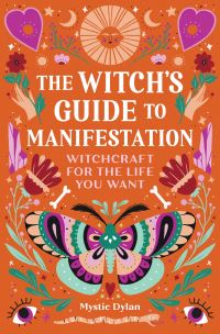 Book Cover for The Witch's Guide to Manifestation by Mystic Dylan