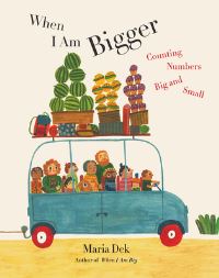Book Cover for When I Am Bigger by Maria Dek