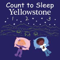 Book Cover for Count to Sleep Yellowstone by Adam Gamble, Mark Jasper