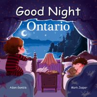 Book Cover for Good Night Ontario by Adam Gamble, Mark Jasper
