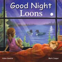 Book Cover for Good Night Loons by Adam Gamble, Mark Jasper