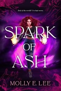 Book Cover for Spark of Ash by Molly E Lee