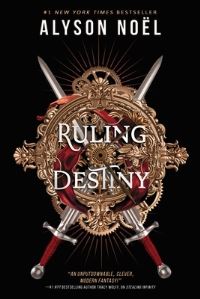 Book Cover for Ruling Destiny by Alyson Noël