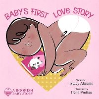 Book Cover for Baby's First Love Story by Stacy Abrams