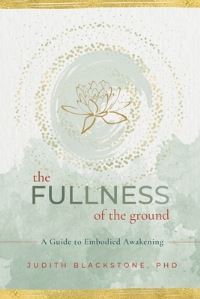 Book Cover for The Fullness of the Ground by Judith Blackstone