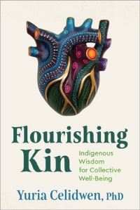 Book Cover for Flourishing Kin by Yuria Celidwen