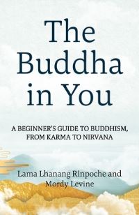 Book Cover for The Buddha in You by Lama Lhanang, Mordy Levine