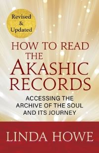 Book Cover for How to Read the Akashic Records by Linda Howe