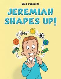 Book Cover for Jeremiah Shapes Up! by Ella Fontaine