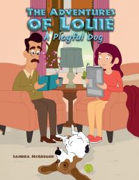 Book Cover for The Adventures of Louie by Sandra McGregor