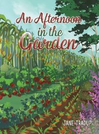 Book Cover for An Afternoon in the Garden by Jane Tradup