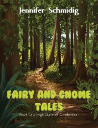 Book Cover for Fairy and Gnome Tales. Book 1 by Jennifer Schmidig