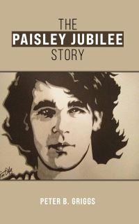 Book Cover for The Paisley Jubilee Story by Peter B Griggs