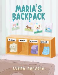 Book Cover for Maria's Backpack by Lubna Kapadia
