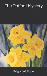 Book Cover for The Daffodil Mystery by Edgar Wallace