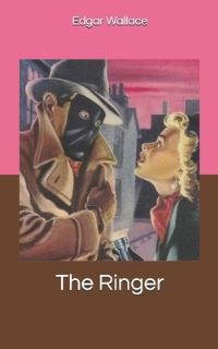 Book Cover for The Ringer by Edgar Wallace