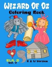 Book Cover for Wizard Of Oz Coloring Book by Bilal Jd