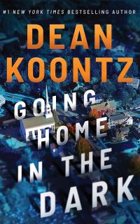 Book Cover for Going Home in the Dark by Dean R Koontz