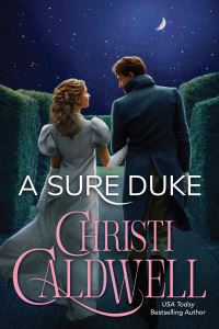Book Cover for A Sure Duke by Christi Caldwell