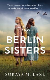 Book Cover for The Berlin Sisters by Soraya Lane