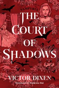 Book Cover for The Court of Shadows by Victor Dixen