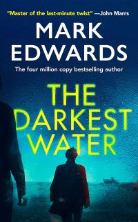 Book Cover for The Darkest Water by Mark Edwards