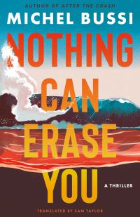 Book Cover for Nothing Can Erase You by Michel Bussi