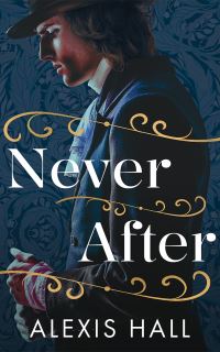 Book Cover for Never After by Alexis Hall
