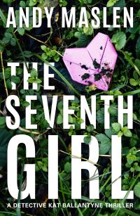 Book Cover for The Seventh Girl by Andy Maslen