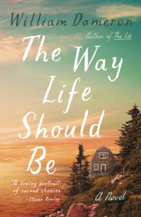 Book Cover for The Way Life Should Be by William Dameron