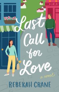 Book Cover for Last Call for Love by Rebekah Crane