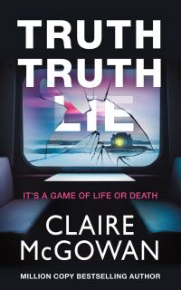 Book Cover for Truth Truth Lie by Claire McGowan