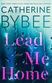 Book Cover for Lead Me Home by Catherine Bybee