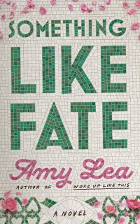 Book Cover for Something Like Fate by Amy Lea