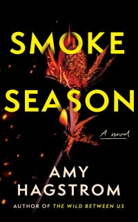 Book Cover for Smoke Season by Amy Hagstrom