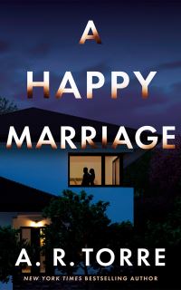 Book Cover for A Happy Marriage by A R Torre
