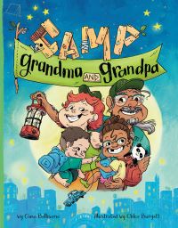 Book Cover for Camp Grandma and Grandpa by Gina Bellisario