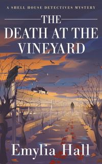 Book Cover for The Death at the Vineyard by Emylia Hall