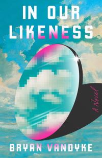 Book Cover for In Our Likeness by Bryan VanDyke