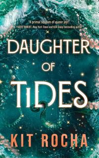 Book Cover for Daughter of Tides by Kit Rocha