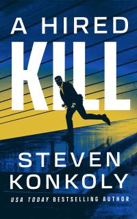 Book Cover for A Hired Kill by Steven Konkoly